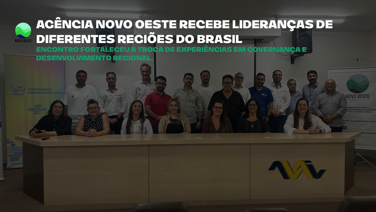 Representantes do Grupo Eixo de Minas e do Sebrae Bahia durante visita à Agência Novo Oeste.