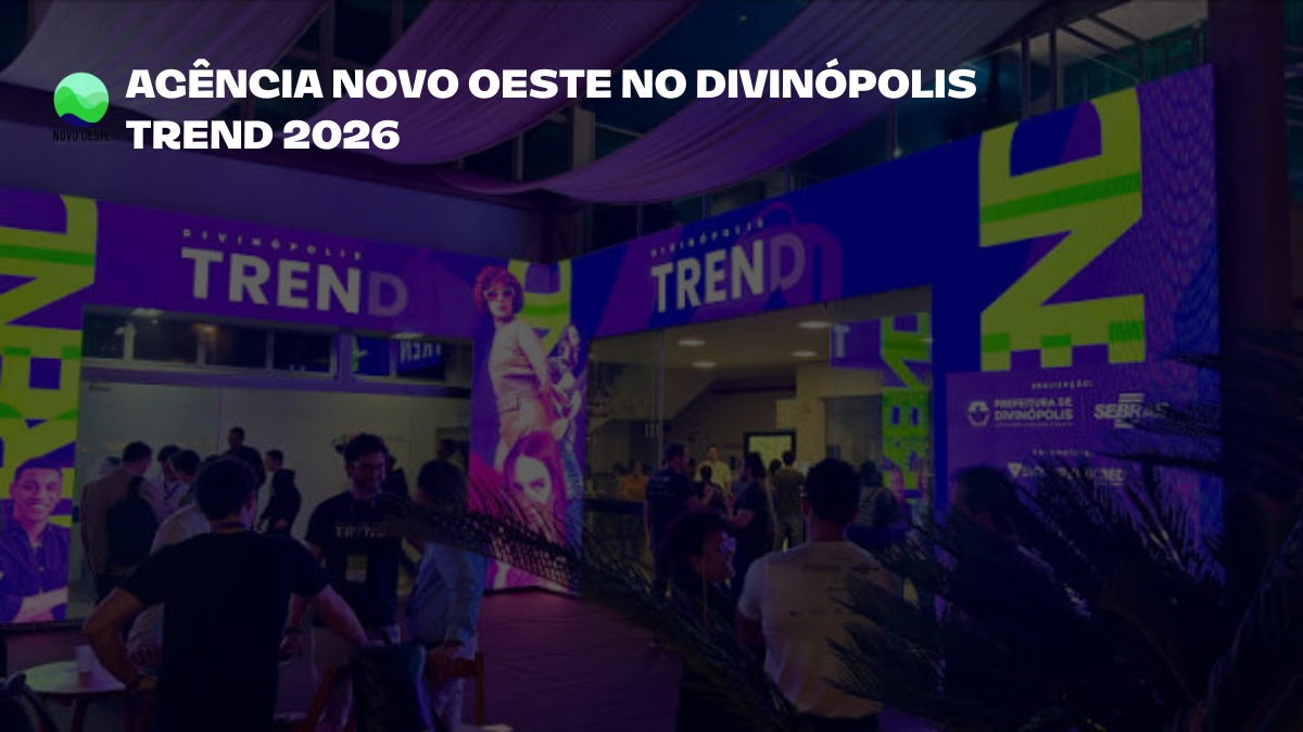 Agência Novo Oeste participa do Divinópolis Trend 2026 em Divinópolis